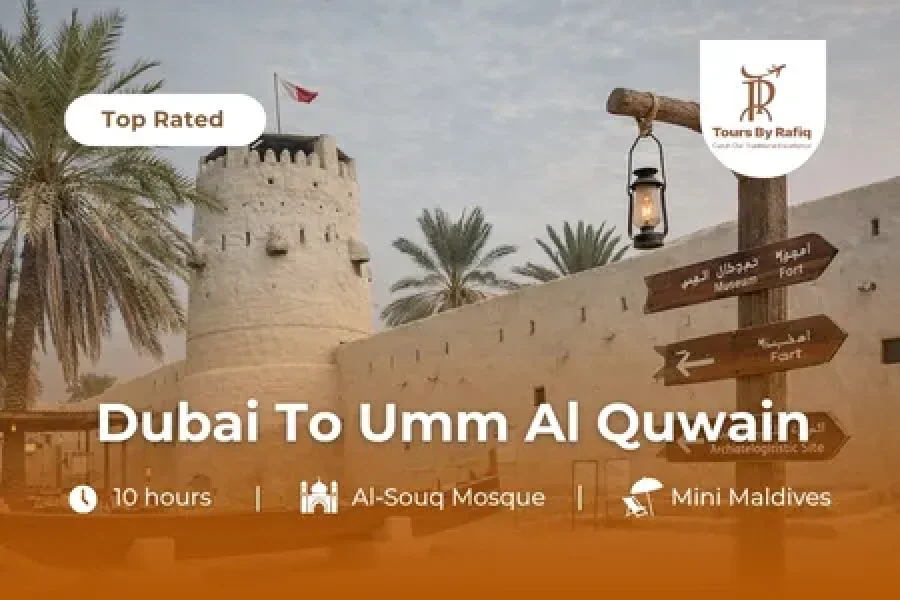 Umm Al Quwain Tour from Dubai
